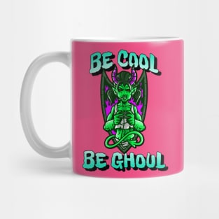 Be cool, Be ghoul Mug